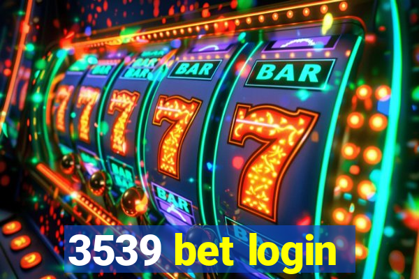 3539 bet login